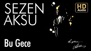 Sezen Aksu  Bu Gece Official Audio [upl. by Klotz]