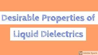 Desirable properties of liquid dielectrics  Introduction to Liquid Dielectric BreakdownProperties [upl. by Jeanna]