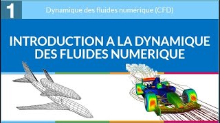 1  Introduction à la dynamique des fluides numérique CFD [upl. by Dara]