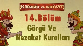 Görgü ve Nezaket Kuralları  Karagöz ve Hacivat  14 Bölüm [upl. by Raseda]