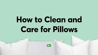 How to Clean and Care for Pillows  Consumer Reports [upl. by Ettezyl]