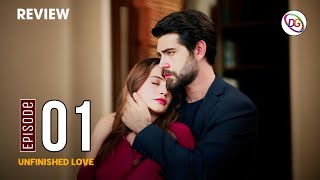 Unfinished Love Episode 01 English Subtitles  New Turkish Series  Drama Review [upl. by Quartis]