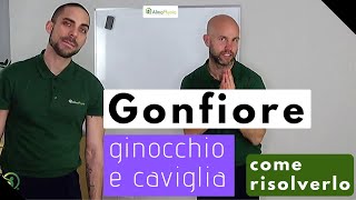 Gonfiore ginocchio e caviglia come risolverlo [upl. by Dworman]