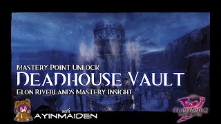 Guild Wars 2  Elon Riverlands Insight Deadhouse Vault [upl. by Yetsirhc]