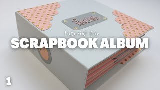 Scrapbook Album Tutorial Part 1  Covers and Spine [upl. by Chui959]