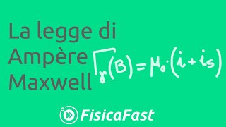 La legge di Ampere  Maxwell lezione di fisica [upl. by Alledi775]