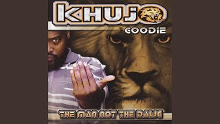 Intro Khujo Goodie The Man Not The Dawg [upl. by Joseito]