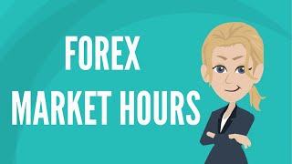 Forex market hours [upl. by Lasley]