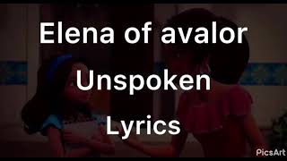 Elena of avalor unspoken lyrics [upl. by Maud]