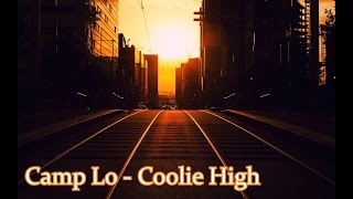 Camp Lo  Coolie High Instrumental Extended [upl. by Aicnom]