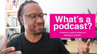 Podcasts 101 What’s a podcast where to find them amp how to start listening today [upl. by Gow]