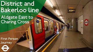 London Underground First Person Journey  Aldgate East to Charing Cross via Embankment [upl. by Carena]