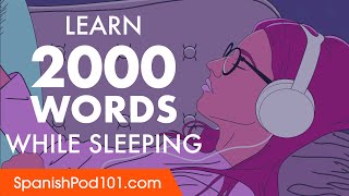 Spanish Conversation Learn while you Sleep with 2000 words [upl. by Ayahsey]