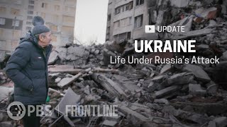 UPDATE Ukraine Life Under Russias Attack  FRONTLINE [upl. by Alhak]