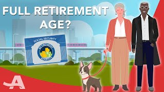 The Full Retirement Age for Social Security Answered [upl. by Berfield]