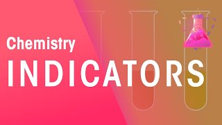 Indicators  Chemical Tests  Chemistry  FuseSchool [upl. by Blondie]