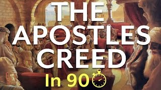 What is the Apostles Creed In 90 Seconds [upl. by Maher]