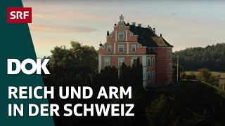 Die Vermögensschere – Der Graben zwischen Arm und Reich in der Schweiz  Doku  SRF Dok [upl. by Nyram]