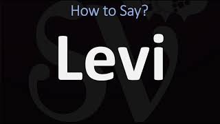 How to Pronounce Levi CORRECTLY [upl. by Ahtimat]