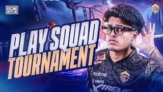 PLAY SQUAD TOURNAMENT  JONATHAN IS BACK  BGMI [upl. by Notseh356]