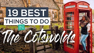 19 BEST Things to do in The Cotswolds PLUS 13 Best Cotswolds Villages You MUSTSEE [upl. by Keir]