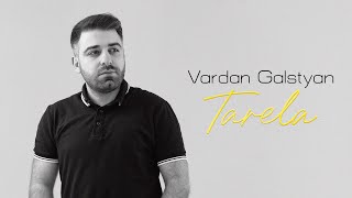 Vardan Galstyan  Tarela [upl. by Gable904]