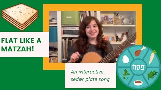 Flat Like A Matzah An Interactive Seder Plate Song for Passover [upl. by Oidualc]