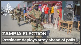 Zambia election violence President deploys army ahead of polls [upl. by Eserahs]