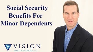 Social Security Benefits for Minor Dependents [upl. by Nnagrom]