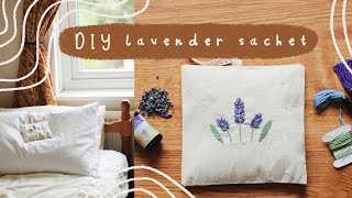 DIY lavender sachet  easy and simple stepbystep tutorial  embroidery stitches and sewing [upl. by Spanos]