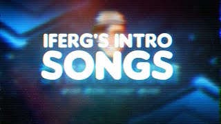 iFergs Intro Songs [upl. by Leonardo]