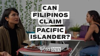 Can Filipinos claim quotPacific Islanderquot  Breaking The Tabo  Episode 3  One Down [upl. by Palumbo]