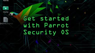 Get Started with Parrot Security OS on Your Computer Tutorial [upl. by Markman]