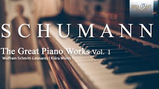 Schumann The Great Piano Works Vol 1 [upl. by Enitsrik]