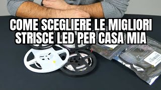 Come scegliere le migliori strisce LED per casa mia [upl. by Anahsat322]