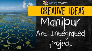 Manipur Art Integrated Project  NCERT  CBSE  Creative ideas [upl. by Corette]