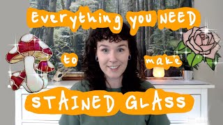 STAINED GLASS basics  Everything youll need to get started [upl. by Kelley]