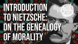 Nietzsche Introduction On the Genealogy of Morality essay 1 [upl. by Adnolor]