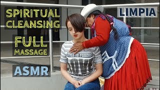 Spiritual Cleansing with FULL Massage by Doña Rosalía Limpia Espiritual Esoteric ASMR in Ecuador [upl. by Enyamart441]