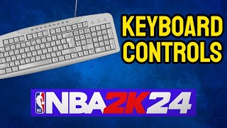 NBA 2K24 KEYBOARD CONTROLS SETUP [upl. by Weitzman]