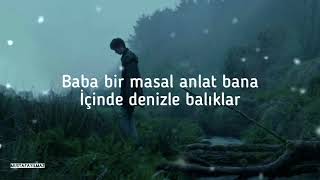 OYAampBORA Bana Bir Masal Anlat Baba Lyrics [upl. by Eikcin]