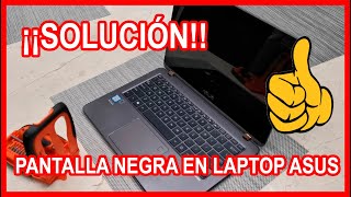 ASUS NO ENCIENDE LA PANTALLA  falla de pantalla negra ¡SOLUCIÓN [upl. by Nyladnek284]