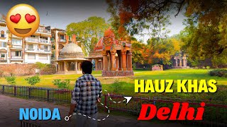 Exploring Hauz Khas Village Delhi  FULL VLOG 🔥 [upl. by Nosnaj]