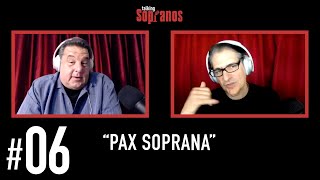 Talking Sopranos 6 quotPax Sopranaquot [upl. by Ahsitruc457]