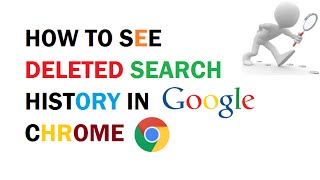 How to see Deleted Search History in Google Chrome [upl. by Rep252]