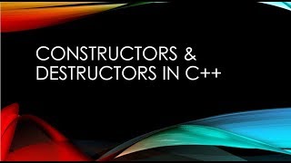 CONSTRUCTORS amp DESTRUCTORS [upl. by Nobile]