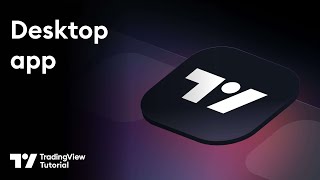 The TradingView Desktop App Tutorial [upl. by Yerroc220]