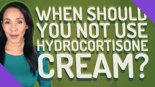 When should you not use hydrocortisone cream [upl. by Rehpetsirhc171]