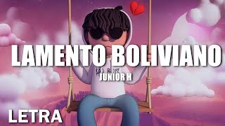 LETRA Junior H  Lamento Boliviano [upl. by Vena361]