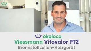 Viessmann Vitovalor PT2 Brennstoffzellenheizung  ökoloco [upl. by Fagin572]